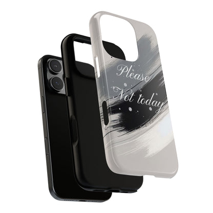 Please, Not Today Minimalist Phone Case Design