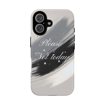 Please, Not Today Minimalist Phone Case Design