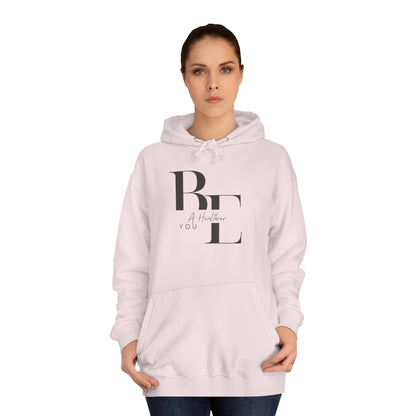 Be a Healthier You Hoodie