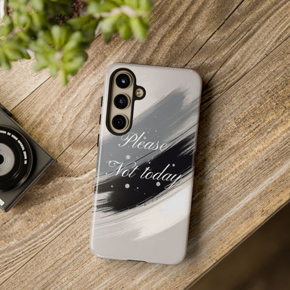 Please, Not Today Minimalist Phone Case Design