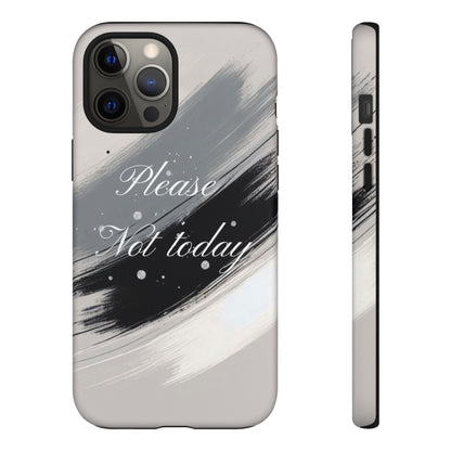 Please, Not Today Minimalist Phone Case Design