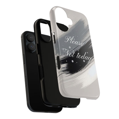 Please, Not Today Minimalist Phone Case Design