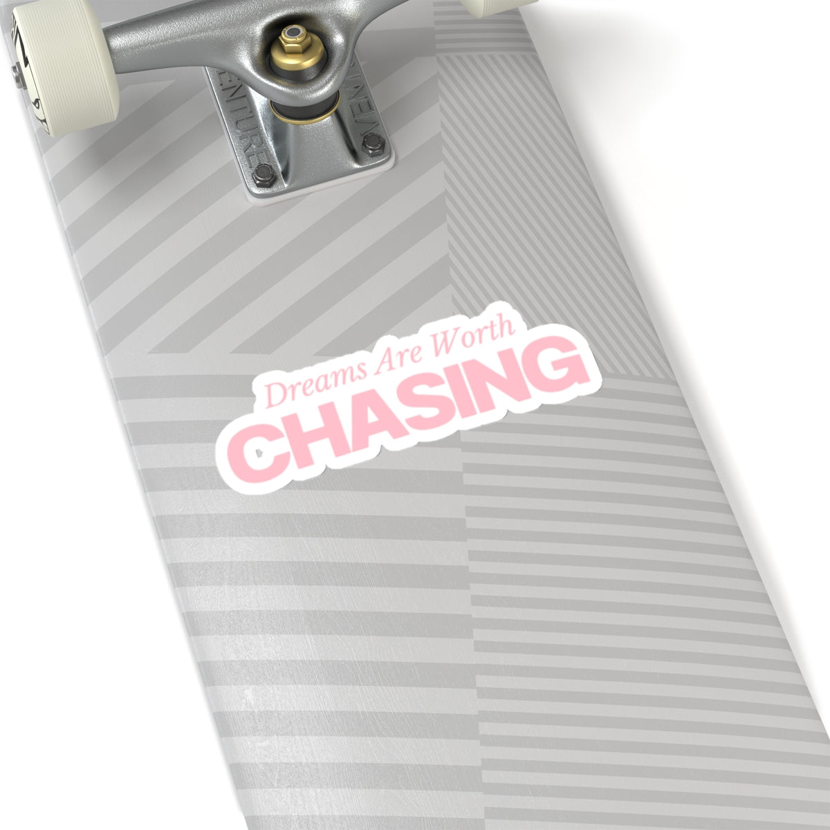 "Dreams Are Worth Chasing Sticker