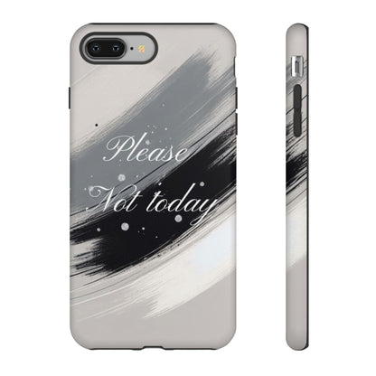 Please, Not Today Minimalist Phone Case Design