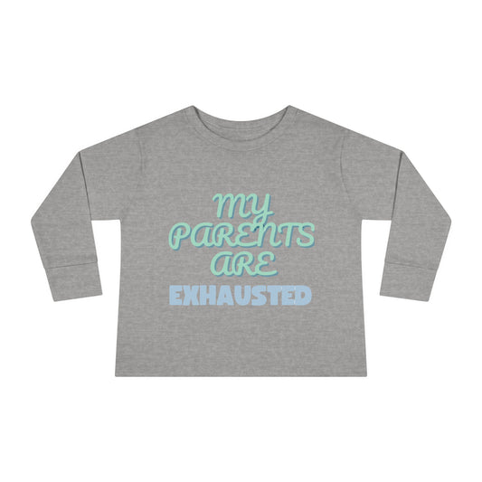 My Parents Are Exhausted: Toddler Tee