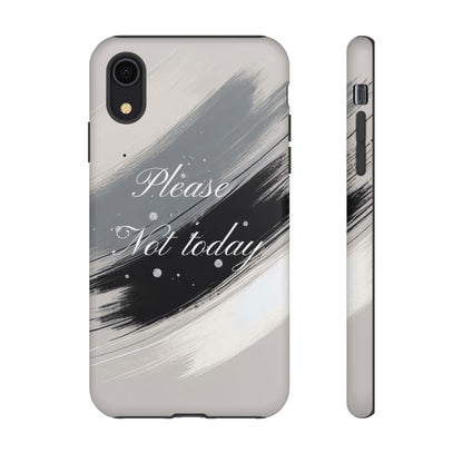 Please, Not Today Minimalist Phone Case Design