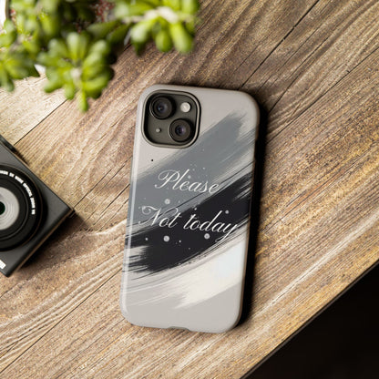 Please, Not Today Minimalist Phone Case Design