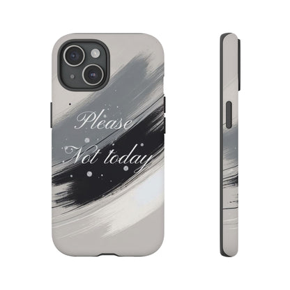 Please, Not Today Minimalist Phone Case Design