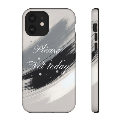 Please, Not Today Minimalist Phone Case Design