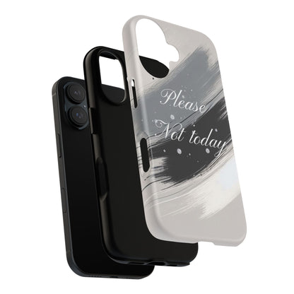 Please, Not Today Minimalist Phone Case Design