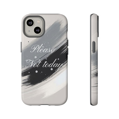 Please, Not Today Minimalist Phone Case Design