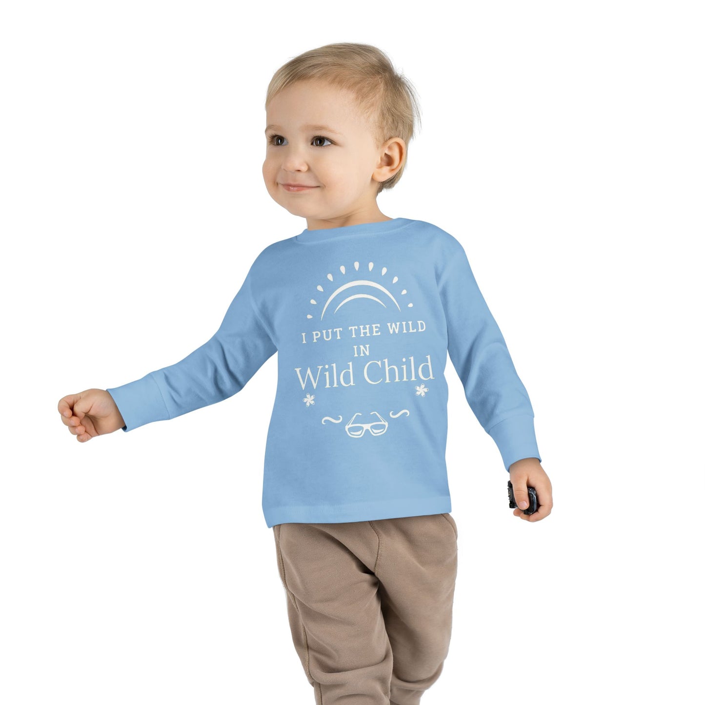 I Put the Wild in Wild Child: Toddler Long Sleeve Tee