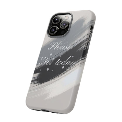 Please, Not Today Minimalist Phone Case Design