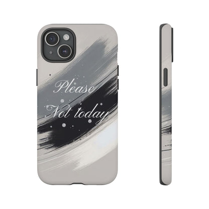 Please, Not Today Minimalist Phone Case Design