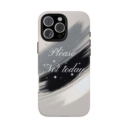 Please, Not Today Minimalist Phone Case Design