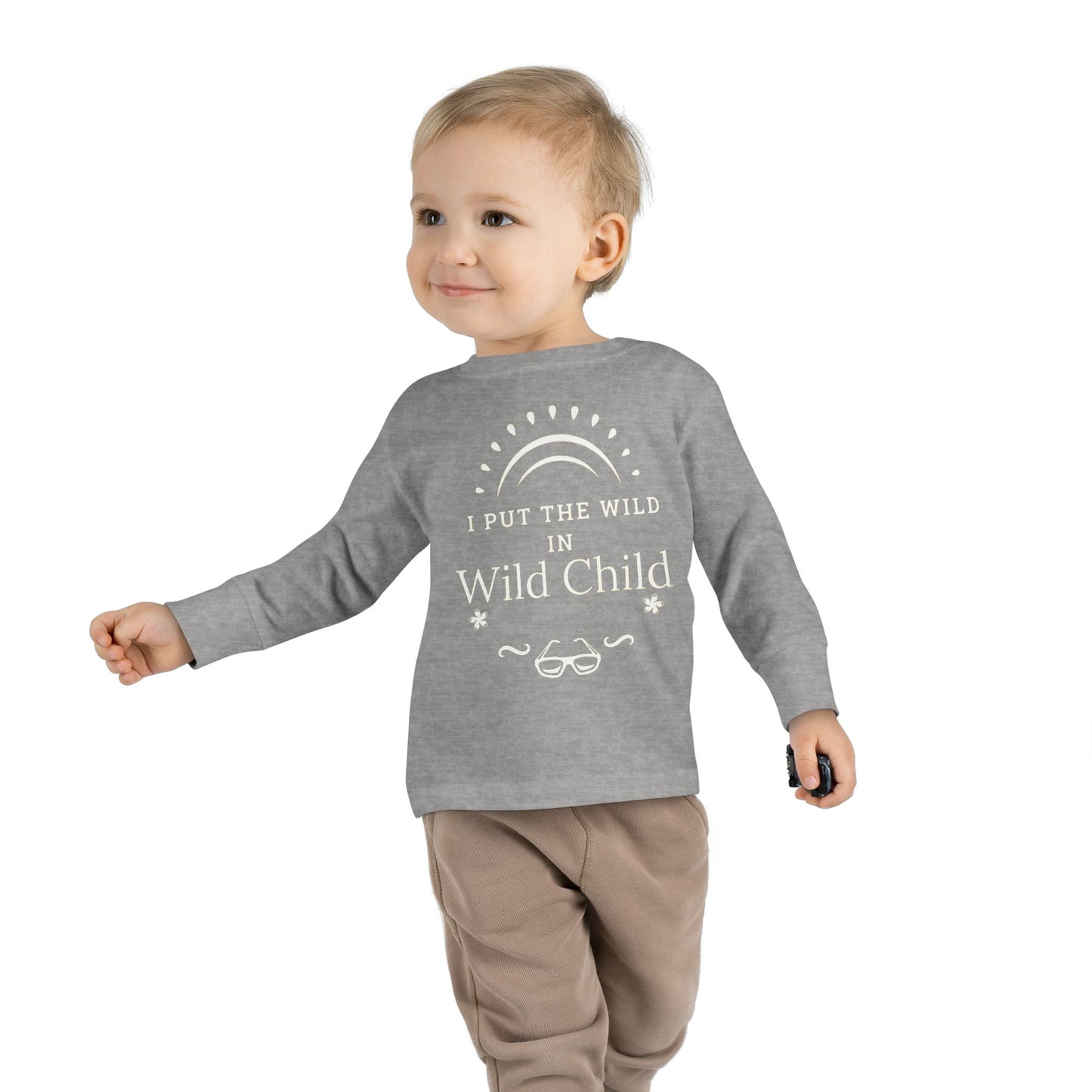 I Put the Wild in Wild Child: Toddler Long Sleeve Tee