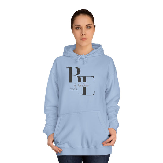 Be a Healthier You Hoodie